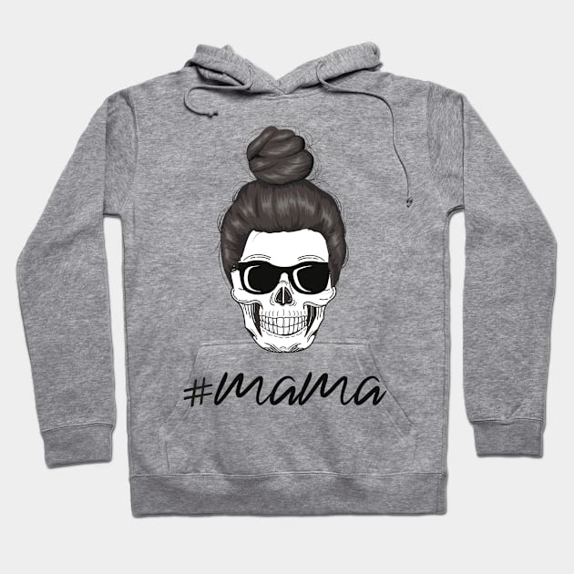 mom life skull / skull mama design Hoodie by Mosklis